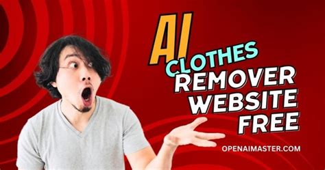 ai strip tease|AI Clothes Remover: Remove and Make Sexy Clothes with AI